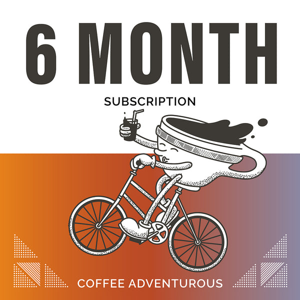 6 MONTH COFFEE SUBSCRIPTION
