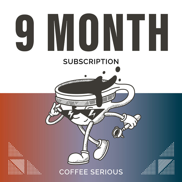 9 MONTH COFFEE SUBSCRIPTION