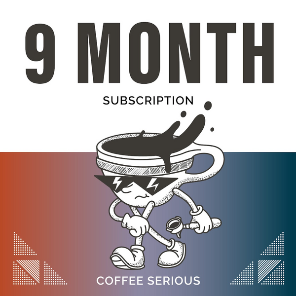 9 MONTH COFFEE SUBSCRIPTION