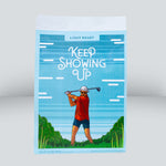 KEEP SHOWING UP COFFEE