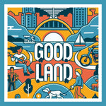 GOOD LAND
